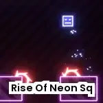 Rise Of Neon Square