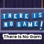 There Is No Game