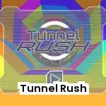 Tunnel Rush