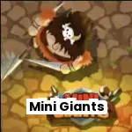 Mini Giants