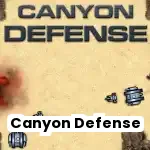 Canyon Defense