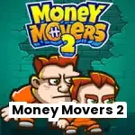 Money Movers 2