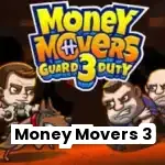 Money Movers 3