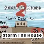 Storm The House 2
