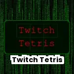 Twitch Tetris