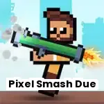 Pixel Smash Duel