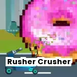Rusher Crusher